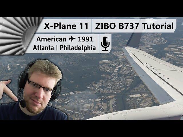 ZIBO B737-800X v3.30 | Maximum Realism Tutorial +Commentary! [X-Plane 11]