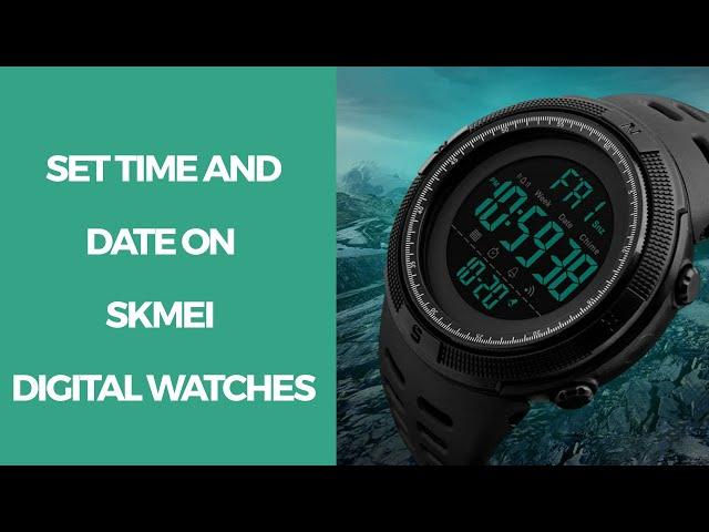 How to | Time and Date Setup on Skmei Digital Watches | #skmei #tutorial