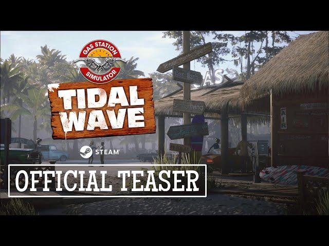 Gas Station Simulator – Tidal Wave DLC – Teaser