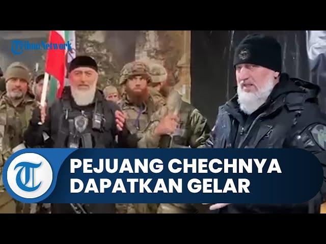 Pejuang Chechnya Adam Delimkhanov Dapat Gelar Pahlawan dari Rusia, Pimpin Pasukan di Garis Depan