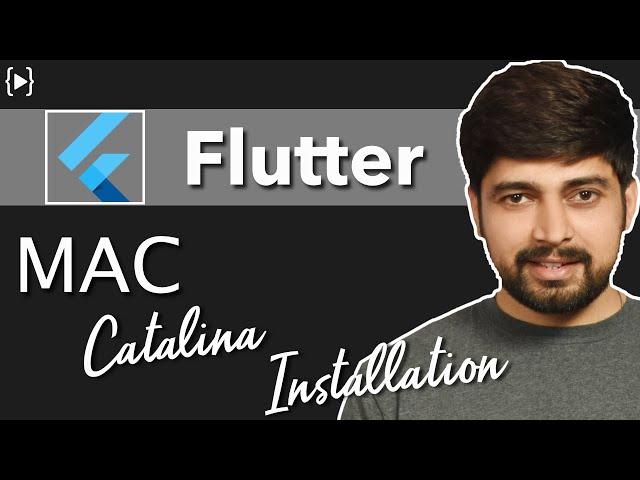 Flutter MAC Catalina installation and first app | Resolving all bugs