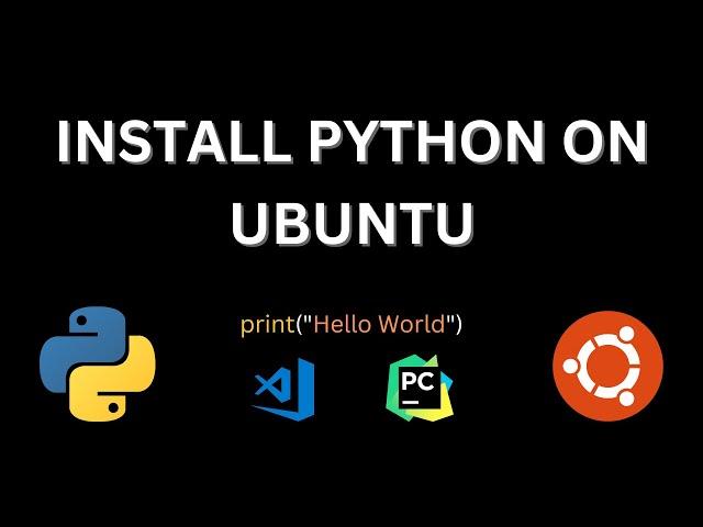 Install Python On Ubuntu 22.04 / Linux and Write you first Python Program using VSCode | PyCharm