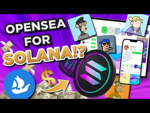 OpenSea for the Solana Blockchain?!