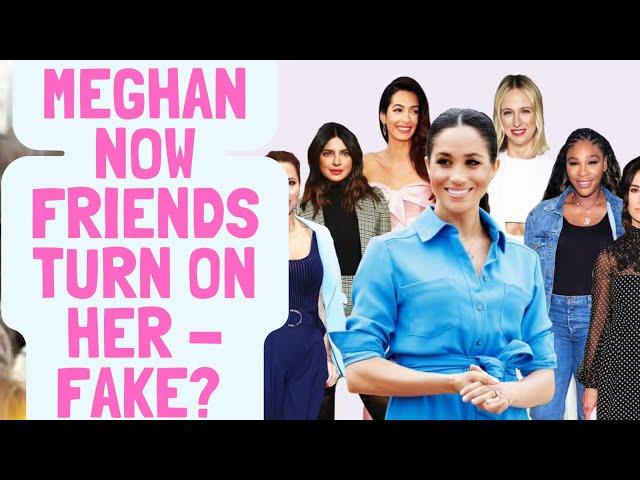 MEGHAN’S CHUMS NOW TURN ON HER OVER THIS ..LATEST #meghan #meghanmarkle #royal