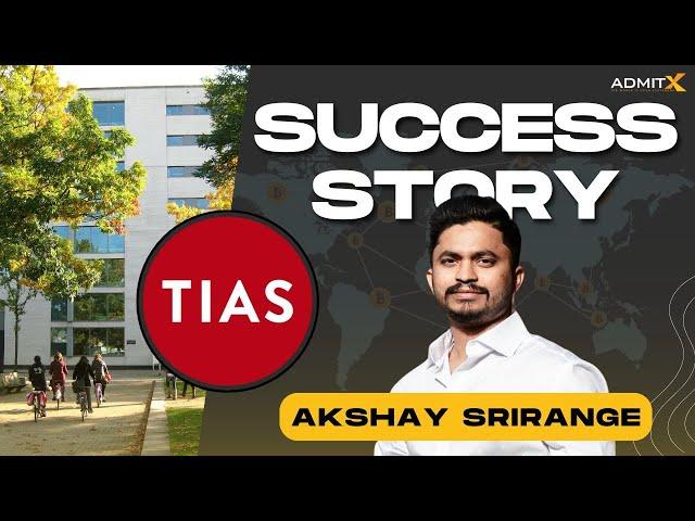 Student Testimonial | TIAS School of Business and Society Netherlands | Akshay Srirange | AdmitX