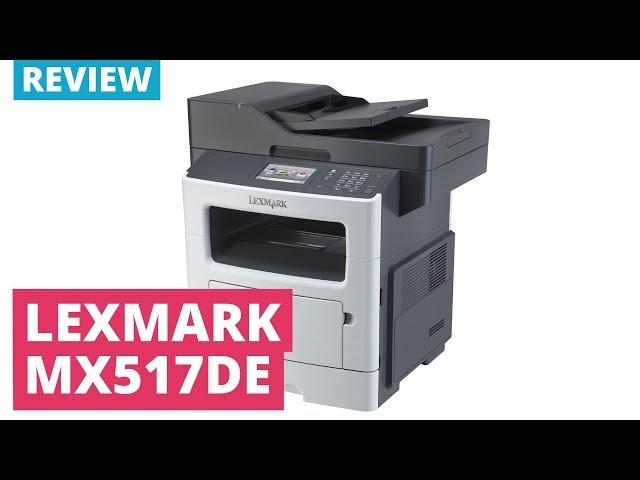 Printerland Review: Lexmark MX517de A4 Mono Multifunction Laser Printer