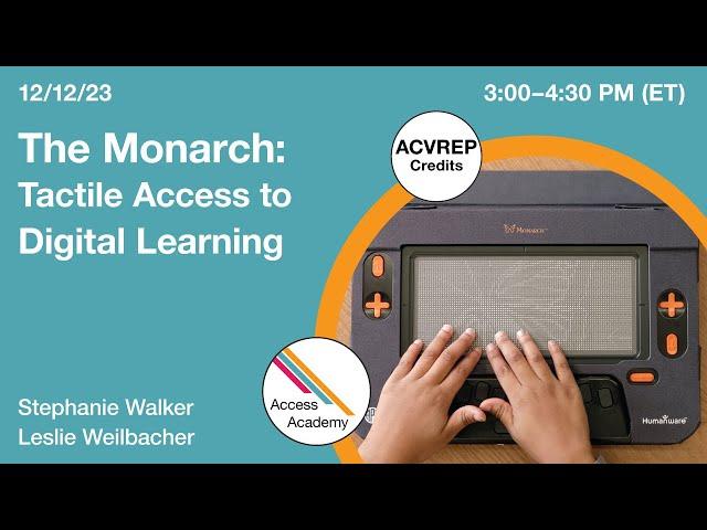 The Monarch: Tactile Access to Digital Learning