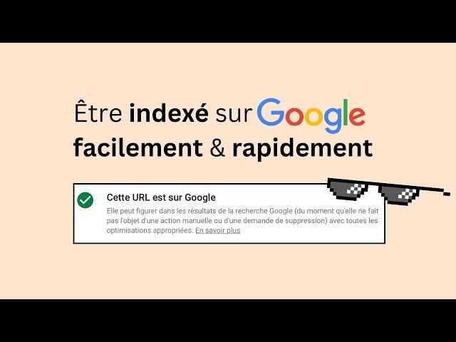 Comment indexer son site sur Google en 2024