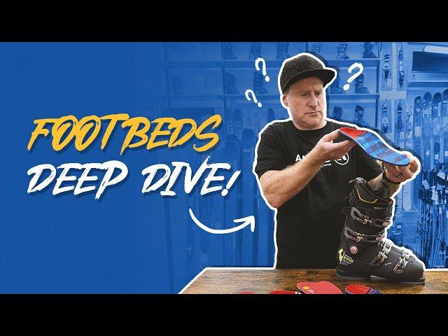 How to Fit Ski Boots - Part 2 - Footbeds