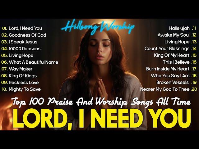 Goodness Of God  Top 100 Best Morning Worship Songs  Top Christian Worship Songs With Lyrics