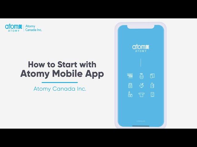 How to Start with Atomy Mobile App