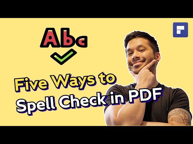 Five Ways to Spell Check PDF (Step by Step Tutorial)