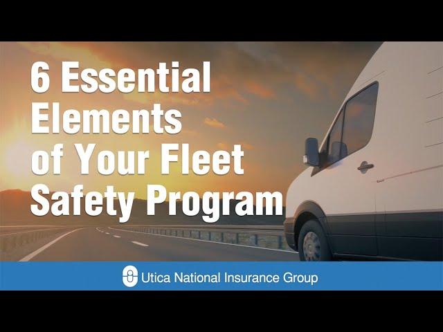 6 Essential Elements of Your Fleet Safety Program