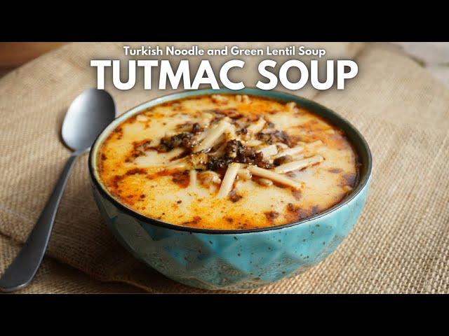 High Nutrition Turkish Lentil and Noodle Soup, Tutmac Corbasi