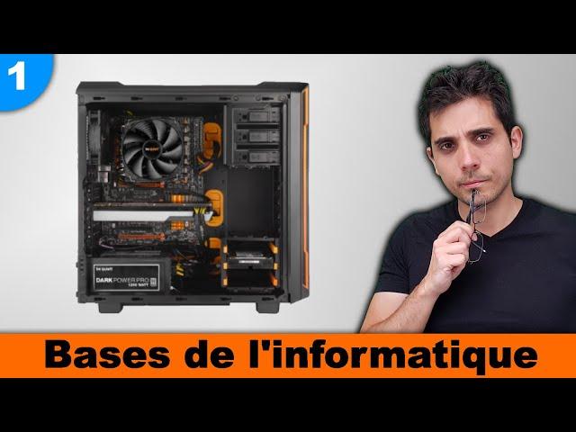 Comment fonctionne un ordinateur? [Bases de l'informatique]