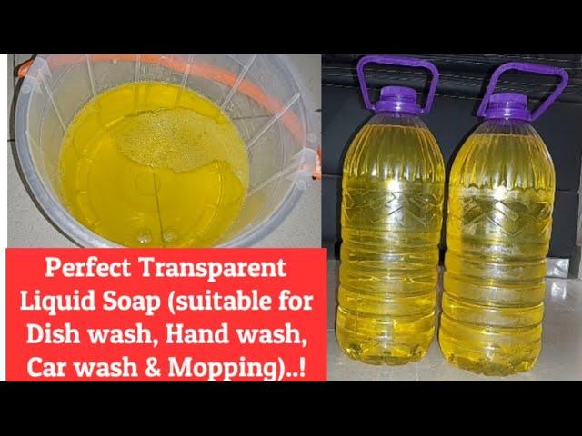 How to make Perfect Transparent Liquid Soap at home - Updated! (Commercial Grade, very good Quality)