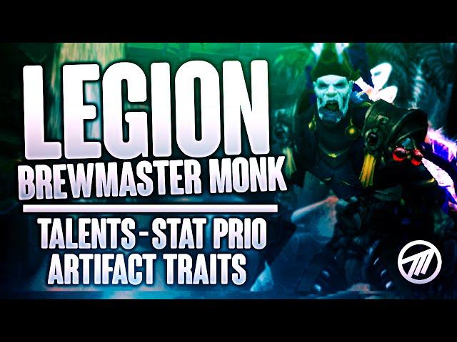 Legion Tanks: Best Brewmaster Monk Talents, Artifact Traits & Stat Priorities