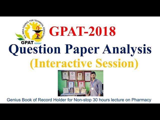 GPAT-2018 Question Paper Discussion: Interactive Session