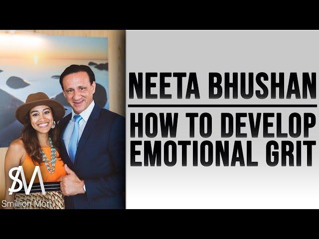 Neeta Bhushan: How to develop emotional grit