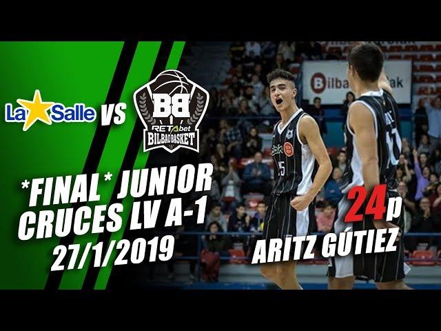 La Salle v Bilbao Basket - Junior Cruces Liga Vasca A-1