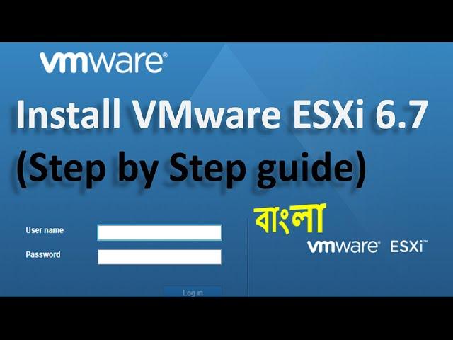 How To Install VMware ESXi 6.7 Host (Step by Step guide) Bangla Tutorial