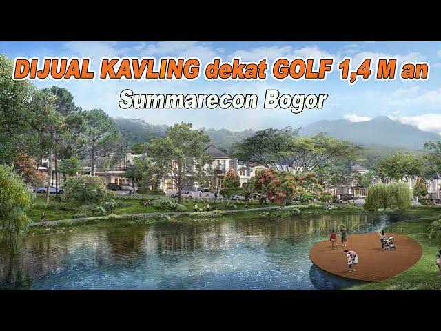 Summarecon Bogor#3 Dijual kavling Mahogany Island harga  mulai 1,4 M- an insentif bangun 1,5 jt /mtr