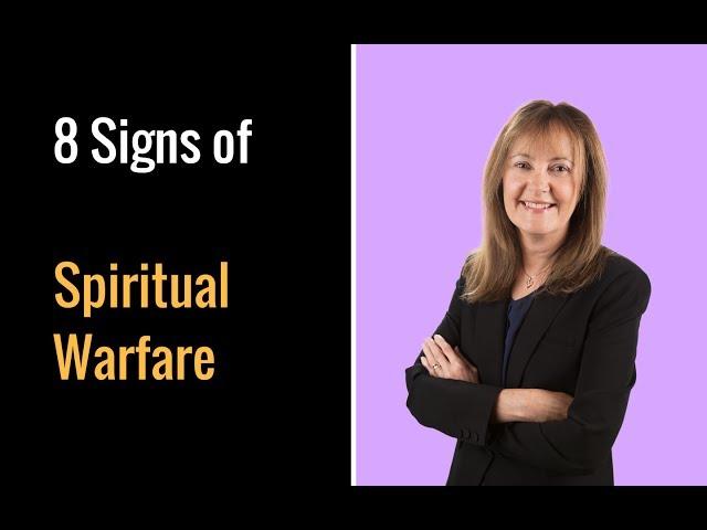 8 Signs of Spiritual Warfare