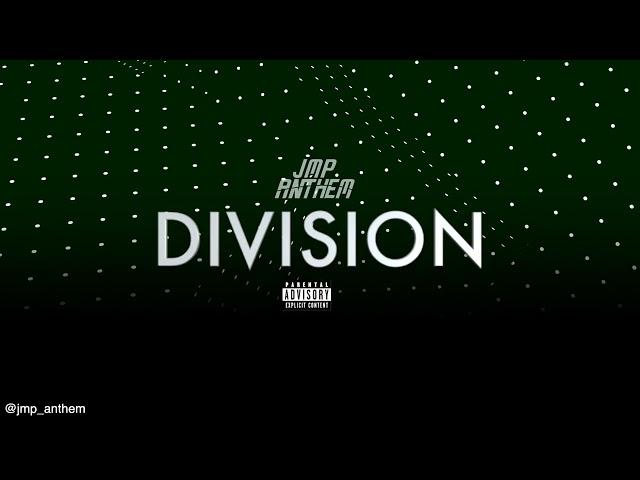 JMP ANTHEM - DIVISION (Audio)