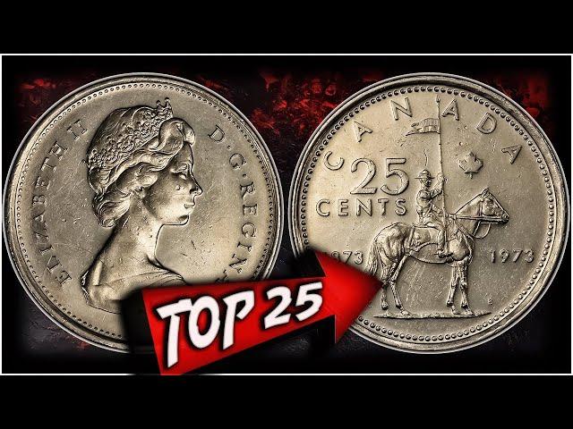 TOP 25 QUARTERS WORTH MONEY - MOST VALUABLE CANADIAN 25 CENT COINS!!