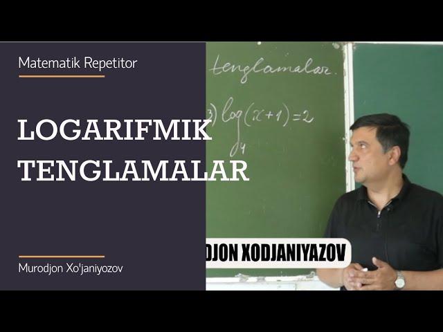 25. Logarifmik tenglamalar. Algebra 10 sinf