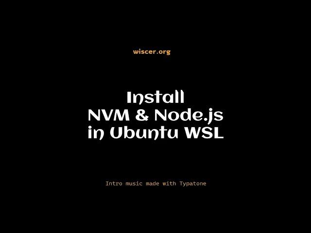 Install NVM & Node.js on Ubuntu WSL Windows11