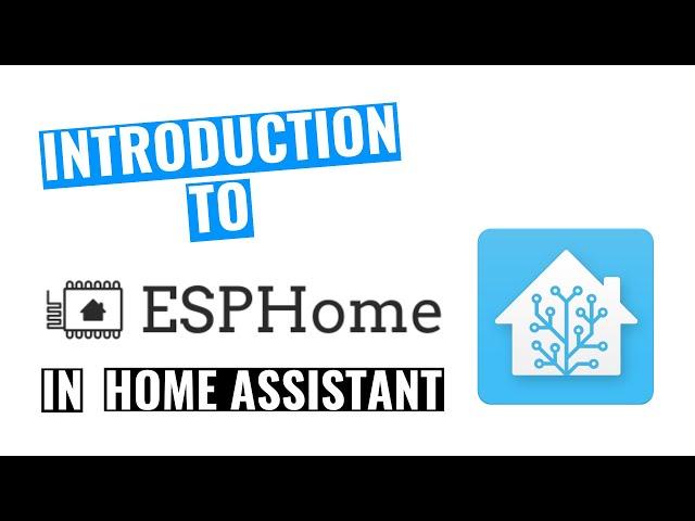 Introduction to ESPHome in Home Assistant