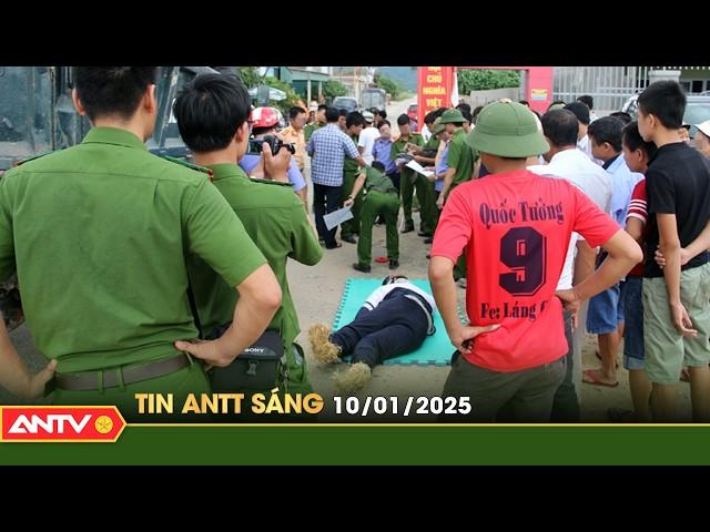 Tin tức an ninh trật tự nóng, thời sự Việt Nam mới nhất 24h sáng ngày 10/1 | ANTV