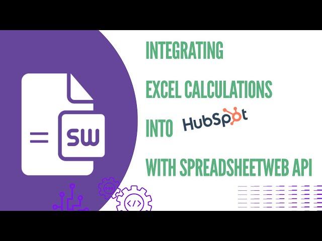 Integrating Excel Calculations into HubSpot with SpreadsheetWeb API