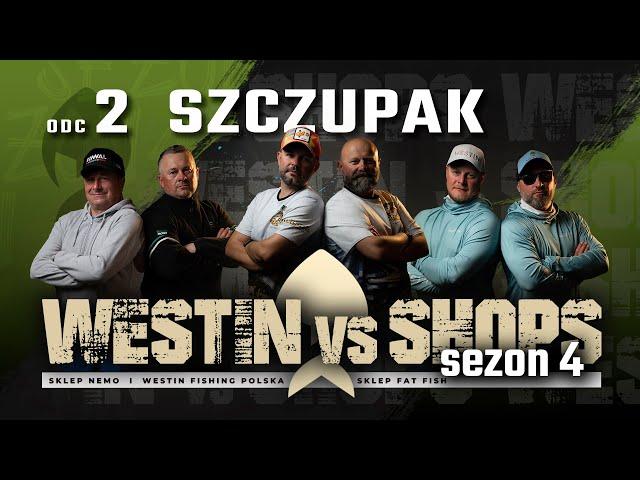 Westin vs Shops 2024 - Episode 2