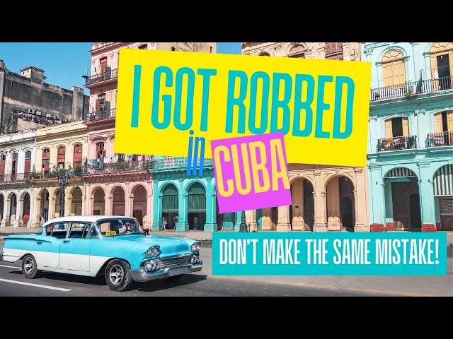 Is Havana, Cuba Safe to Visit in 2024? | I Got Robbed in Cuba | Don't Make This Travel Mistake