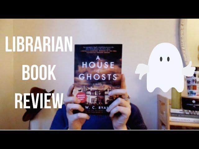 Librarian Reviews A House of Ghosts by WC Ryan | randomlibrarian