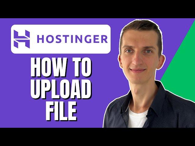 How To Upload File In Hostinger (Step By Step)