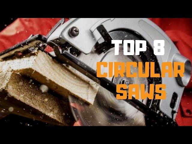 Best Circular Saw in 2019 - Top 8 Circular Saws Review