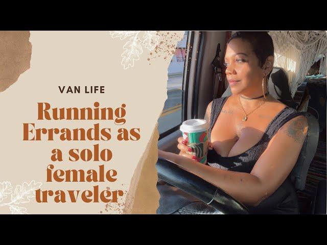 Van Life Errands: A Day on the Road with the Gypsy Nomad | Van Life Vlog