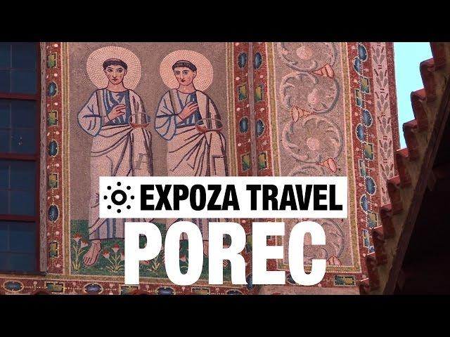 Porec (Croatia) Vacation Travel Video Guide
