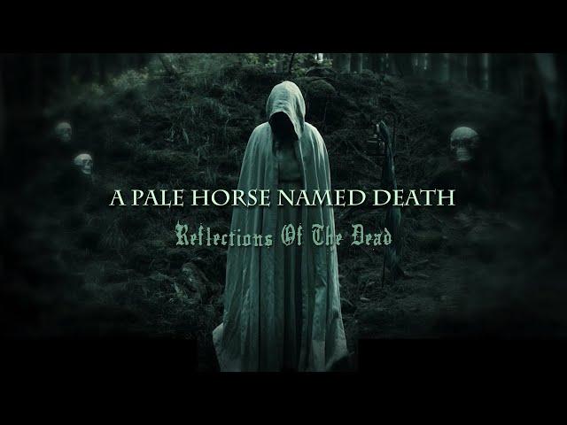 A Pale Horse Named Death - Reflections Of The Dead (Official Video)