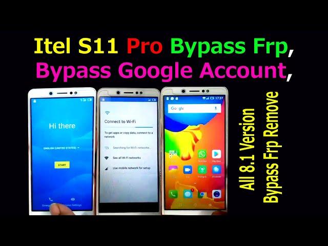 Itel S11x Frp Bypass, S11 Pro google account remove, All 8.1 Version Google Account Remove