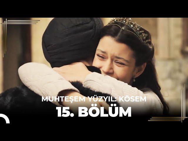 Muhteşem Yüzyıl: Kösem 15. Bölüm