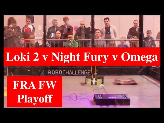 FRA FW - Loki 2 v Night Fury v Omega - RC Fighting Robot Wars - 2016 International Championships