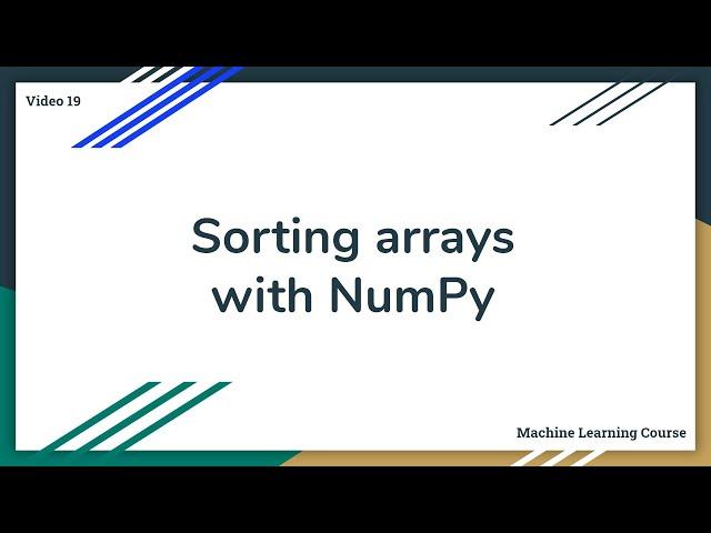 Sorting arrays with NumPy - 19