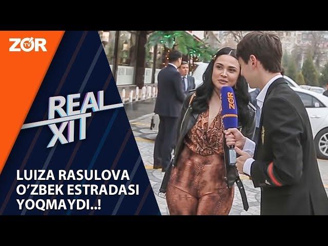 Real Xit - Luiza Rasulova o’zbek estradasi yoqmaydi..!