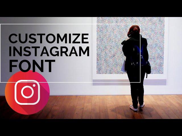Instagram Font Style - (Change Instagram Font) !