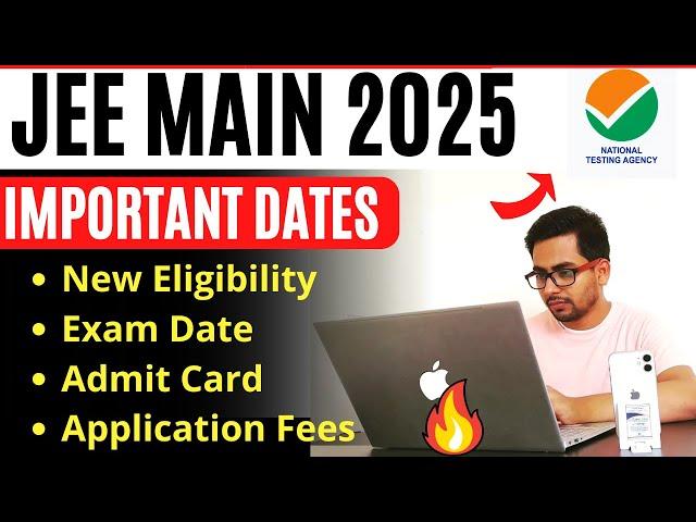 JEE Main 2025 Registration Date, Application Form, Exam Date, Eligibility |Btech Entrance Exam 2025