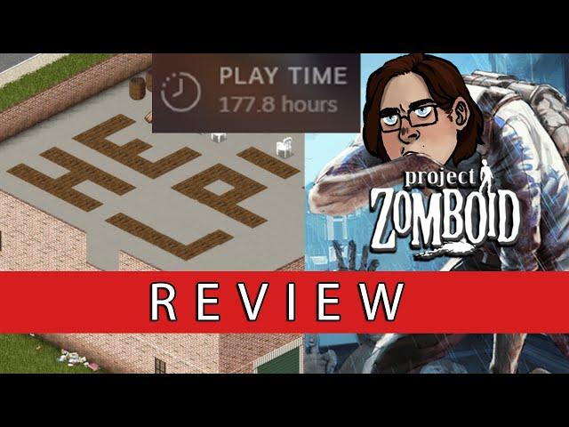 Project Zomboid Review: Help!